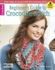 Beginner's Guide to Crocodile Stitch - Clear Steps to Success with This Stunning Stitch! (Paperback) - Lisa Gentry Photo