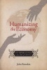 Humanizing the Economy - Co-operatives in the Age of Capital (Paperback) - John Restakis Photo