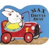 Max Drives Away (Board book) - Wells Rosemary Photo