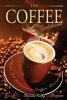 The Coffee Cookbook - Over 30 Delicious Coffee Recipes (Paperback) - Thomas Kelley Photo