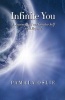 Infinite You - A Journey to Your Greater Self and Beyond (Paperback) - Pamala Oslie Photo