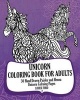 Unicorn Coloring Book for Adults - 30 Hand Drawn Paisley and Henna Unicorn Colroing Pages (Paperback) - Louise Ford Photo