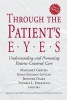 Through the Patient's Eyes - Understanding and Promoting Patient-centered Care (Paperback, New edition) - Margaret Gerteis Photo