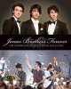 The "Jonas Brothers" Forever - The Unofficial Story of Kevin, Joe and Nick (Paperback) - Scott Thomas Photo