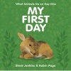 My First Day (Hardcover) - Steve Jenkins Photo