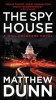 The Spy House - A Will Cochrane Novel (Paperback) - Matthew Dunn Photo