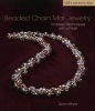 Beaded Chain Mail Jewelry - Timeless Techniques with a Twist (Hardcover) - Dylon Whyte Photo