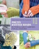 Pretty Knitted Hands - Mittens and Wrist Warmers for All Seasons (Paperback) - Clara Falk Photo