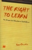 The Right To Learn - The Struggle For Education In South Africa (Paperback) - P Christie Photo