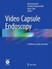 Video Capsule Endoscopy - A Reference Guide and Atlas (Mixed media product) - Martin Keuchel Photo