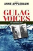 Gulag Voices - An Anthology (Hardcover, Annotated Ed) - Anne Applebaum Photo