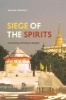 Siege of the Spirits - Community and Polity in Bangkok (Paperback) - Michael Herzfeld Photo