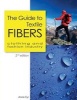 The Guide to Textile Fibers - Clothing and Fashion Industry (Paperback) - Annie Cyr Photo