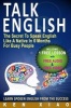 Talk English - The Secret to Speak English Like a Native in 6 Months for Busy People (Including 1 Lesson with Free Audio & Video) (Spoken English, Listen English, Speak English, English Pronunciation) (Paperback) - Ken Xiao Photo