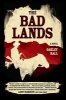 The Bad Lands - A Novel (Paperback) - Oakley Hall Photo