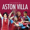 Little Book of Aston Villa (Hardcover) - Jules Gammond Photo