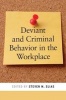 Deviant and Criminal Behavior in the Workplace (Paperback, New) - Steven M Elias Photo