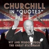 Churchill in Quotes - Wit and Wisdom from the Great Statesman (Paperback) - Ammonite Press Photo