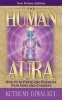 The Human Aura - How to Activate and Energize Your Aura and Chakras (Paperback) - Kuthumi Photo