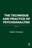 The Technique and Practice of Psychoanalysis, Volume I (Paperback) - Daniel P Greenson Photo