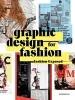 Graphic Design for Fashion - Fashion Exposed (Paperback) - Wang Shaoqiang Photo