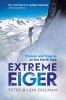 Extreme Eiger - Triumph and Tragedy on the North Face (Paperback) - Peter Gillman Photo