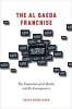 The al Qaeda Franchise - The Expansion of al-Qaeda and its Consequences (Paperback) - Barak Mendelsohn Photo