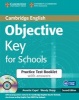 Objective Key for Schools Practice Test Booklet with Answers with Audio CD (Paperback, 2nd Revised edition) - Annette Capel Photo