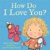 How Do I Love You? (Paperback) - Caroline Jayne Church Photo