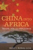 China into Africa - Trade, Aid, and Influence (Paperback) - Robert I Rotberg Photo