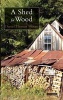 A Shed for Wood (Paperback) - Daniel Thomas Moran Photo