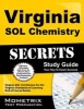 Virginia Sol Chemistry Secrets Study Guide - Virginia Sol Test Review for the Virginia Standards of Learning End of Course Exams (Paperback) - Virginia Sol Exam Secrets Test Prep Photo