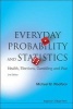 Everyday Probability and Statistics - Health, Elections, Gambling and War (Hardcover, 2nd Revised edition) - Michael Mark Woolfson Photo