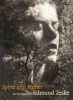 Spirit into Matter - The Photographs of Edmund Teske (Paperback) - Julian Cox Photo