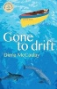 Gone to Drift (Paperback) - Diana McCaulay Photo