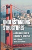 Understanding Structures - An Introduction to Structural Analysis (Hardcover) - Mete A Sozen Photo