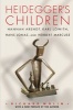 Heidegger's Children - Hannah Arendt, Karl Lowith, Hans Jonas, and Herbert Marcuse (Paperback) - Richard Wolin Photo