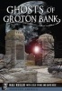 Ghosts of Groton Bank (Paperback) - Hali Keeler Photo