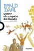 Danny El Campeon del Mundo (English, Spanish, Paperback) - Roald Dahl Photo