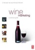 Wine Marketing - A Practical Guide (Paperback) - C Michael Hall Photo