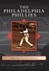 The Philadelphia Phillies (Paperback) - Seamus Kearney Photo