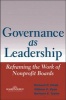 Governance as Leadership - Reframing the Work of Nonprofit Boards (Hardcover) - Richard P Chait Photo