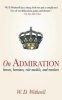 On Admiration - Heroes, Heroines, Role Models, and Mentors (Hardcover) - WD Wetherell Photo