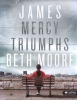 James - Bible Study Book - Mercy Triumphs (Paperback) - Beth Moore Photo