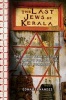 The Last Jews of Kerala - The 2,000-Year History of India's Forgotten Jewish Community (Paperback) - Edna Fernandes Photo