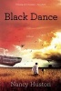 Black Dance (Paperback) - Nancy Huston Photo