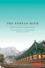 Korean Mind - Understanding Contemporary Korean Culture (Paperback, Original) - Boye Lafayette De Mente Photo