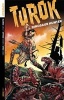 Turok: Dinosaur Hunter, Volume 1 (Paperback) - Mirko Colak Photo