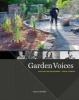 Garden Voices - Australian Designers - Their Stories (Hardcover) - Anne Latreille Photo