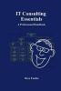 It Consulting Essentials - A Professional Handbook (Paperback) - Dave Faulise Photo